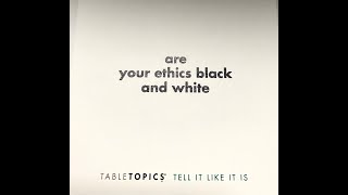 Table Talk: Ethics