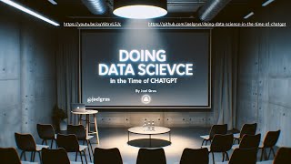 Doing Data Science in the Time of ChatGPT