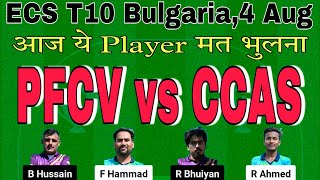 pfcv vs ccas dream11 prediction today.pfcv vs ccas t10 dream11 team today.ecs t10 bulgaria 2024