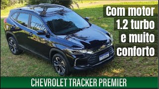 AVALIAÇÃO – Chevrolet Tracker Premier privilegia conforto na versão top com motor 1.2 turbo