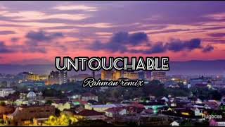 untouchable ' fvngky night _ rahman remix