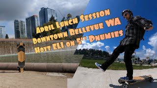 April Lunch Session on the Hoyt EL1 w/5" Pnumies in Downtown Bellevue, WA