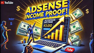 AdSense Income Proof: How I Achieved Real Earnings and Strategies to Increase Revenue