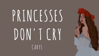 #princessesdontcry #carys #lyrics #shorts #whatsappstatus #englishsongs @lyriczart9893