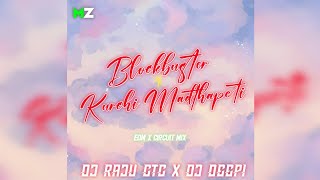 BLOCKBUSTER X KURCHI MADTHAPETI || EDM CIRCUIT MIX || DJ RAJU CTC X DJ DEEPI