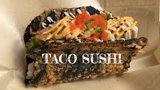 SUSHI + TACO AND YOU GET AN AWESOME DISH OF TACO SUSHI 🌮 🍣