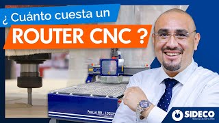 ¿Cuánto cuesta un Router CNC? Todo lo que implica invertir en este equipo