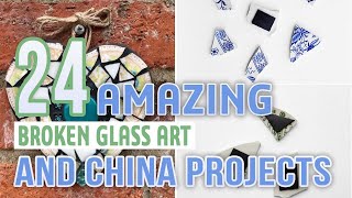 24 Amazing Broken Glass Art and China Projects