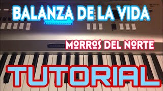 Balanza de la Vida - Morros del Norte (Melodia Tutorial en Teclado)