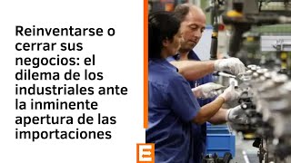 Federico Glustein | Industriales advierten una ola de cierre de fábricas