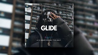 [FREE] LD x Abra Cadabra Type beat - GLIDE