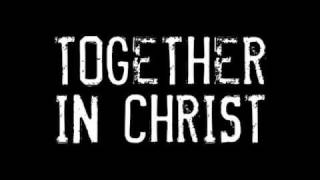 Together in Christ 2011-2012