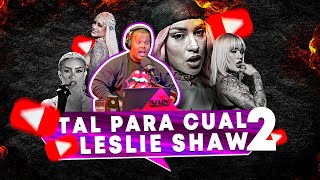 DJ LOW REACCIONA A ❌ TAL PARA CUAL 2, LESLIE SHAW - SE JODIO MARIO HART