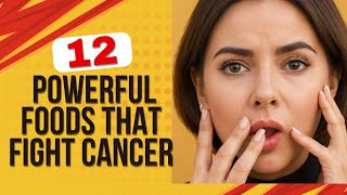 Expert Reveals Top Foods to Beat Cancer!