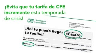 Evita que tu tarifa de CFE aumente! | Energía Amiga