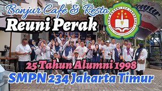 Keseruan Reuni Perak SMPN 234 Jakarta angkatan 1998 | Bonjur cafe & resto