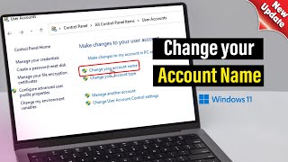 How to Change Your (Account Name) on Windows 11 [New Way]