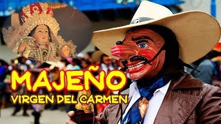 MAJEÑO | VIRGEN DEL CARMEN de 1° de Enero