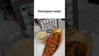 Vazhaipoo vadai #23 #shorts #unavuulagam #cooking Sept 28/24 # Tamil #kitchen #ytshorts