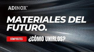 ¿CÓMO PEGAR FIBRA DE CARBONO? | SOLUCIONES ADHESIVAS PARA LOS MATERIALES COMPUESTOS | COMPOSITES