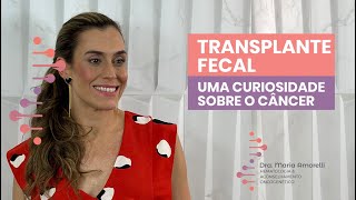 Entenda mais sobre o transplante de microbiota fecal