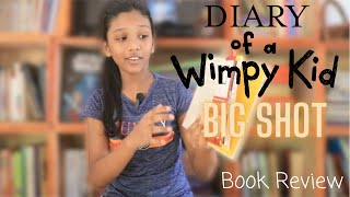 Diary of a Wimpy Kid BIG SHOT | Book by : Jeff Kinney | Book review by : Dinara Edirimanne