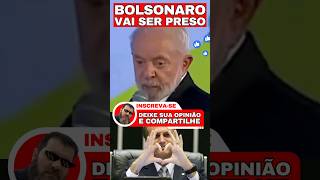 ✂️Prisão de BOLSONARO 🫡#bolsonaro🤥#lula #viralshorts#shortsvideo