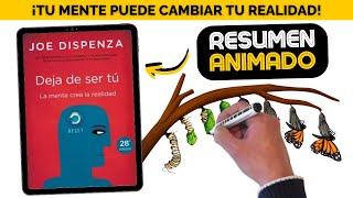 ✅ ¡Cambia Tu Mente, Cambia Tu Realidad! – Deja de ser tu | RESUMEN y ANÁLISIS