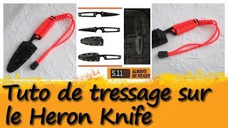 Tutoriels de tressages de paracorde : manche squelette du Heron Knife 5.11