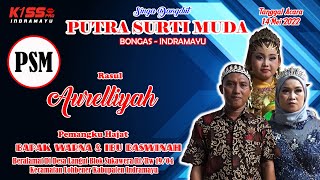 Full Album Putra Surti Muda (PSM) | 14 Mei 22 | Langut | Indramayu