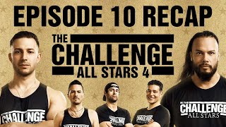 The Challenge All Stars 4 Episode 10 Recap #TheChallenge