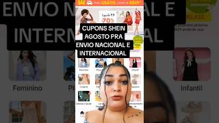 Cupons ENVIO NACIONAL e INTERNACIONAL agosto/2023 - melhores cupons da Shein #sheinbrasil #shorts