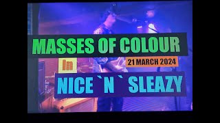 (Vol.15 No.02) - MASSES OF COLOUR In NICE `N` SLEAZY - GLASGOW (s/uk) - 21 MARCH 2024