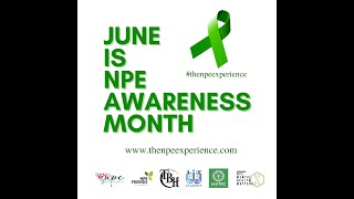 June is NPE Awareness Month!