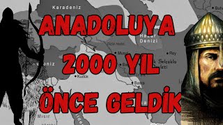 Anadolu'ya İlk Gelen Türkler || Türkler Anadolu'ya Ne Zaman Geldi?