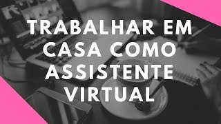 Curso: Como ser assistente virtual - Depoimento  💎