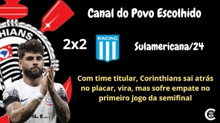 PÓS-JOGO: CORINTHIANS 2x2 Racing