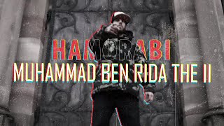 HAMORABI - MUH▲MMAD BEN RIDA THE II (Official Music Video)