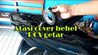 Cara atasi cover behel PCX getar