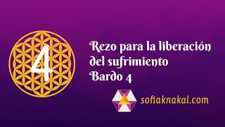 Rezo para la liberación del sufrimiento Bardo