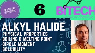 physical properties of alkyl halides | how to determine the boiling point || dipole moment of RX