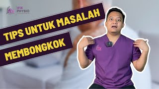 TIPS UNTUK MASALAH MEMBONGKOK