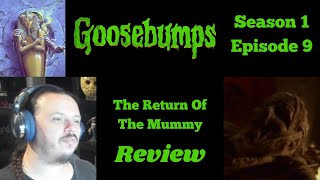 Goosebumps - S1E9 - The Return Of The Mummy REVIEW