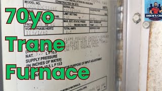 70yo Trane Furnace 🦖 | Furnaces