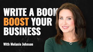 How to write a book to grow your business with Melanie Johnson #speakwithpeoplepodcast