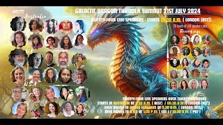 Galactic Dragon Thunder Summit 2024 Video of Speakers for 21st July 2024