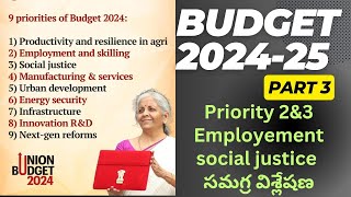 Budget 2024-25| priority 2&3 employment and social justice