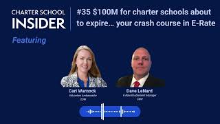 Episode 35 $100M for charter schools about to expire... your crash course in E-Rate with CDW