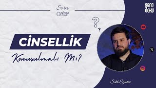 Soru/Cevap: Cinsellik Konuşulmalı Mı? | Salih Eğridere