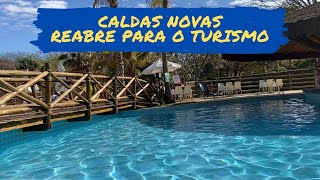 CALDAS NOVAS REABRE PARA O TURISMO | EU FUI LÁ CONFERIR!